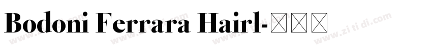 Bodoni Ferrara Hairl字体转换